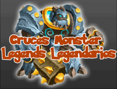 Cruces Monster Legends Legendary